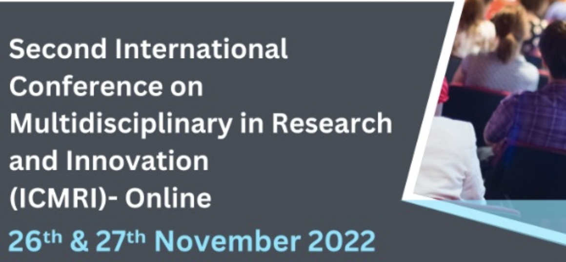 Second International Conference on Multidisciplinary in Research and Innovation ICMRI - 2022